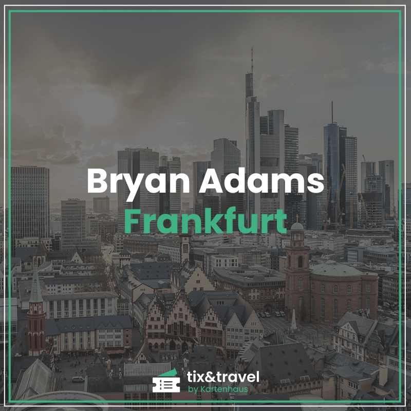 Bryan Adams 2024 in Frankfurt am Main | Di. 08.10.2024 (DE)